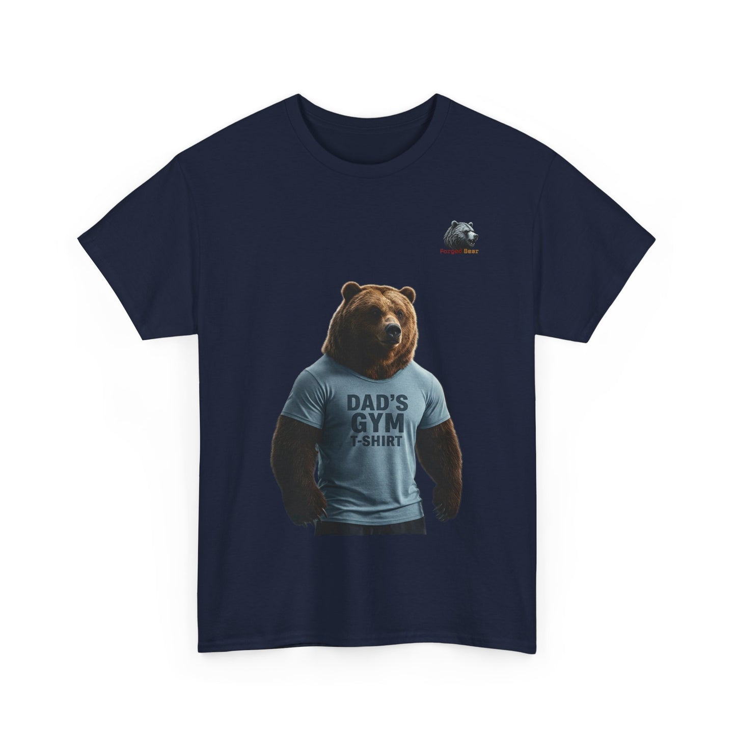 Forged Bear “Dad’s” T-Shirt